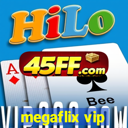 megaflix vip